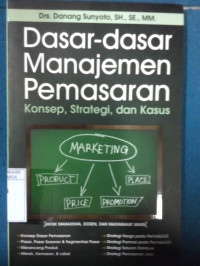Image of Dasar-dasar manajemen pemasaran : konsep, strategi, dan kasus