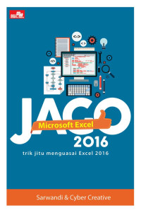 Jago Microsoft Excel 2016 : Trik Jitu Menguasai Excel 2016