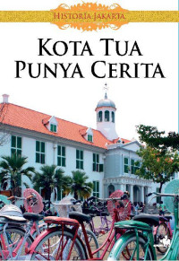 Kota Tua Punya Cerita