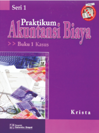 Praktikum Akuntansi Biaya Buku 1 Kasus