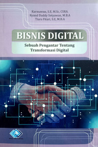 Bisnis Digital : Sebuah Pengantar Tentang Transformasi Digital