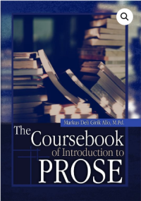 The Coursebook of Introduction To Prose