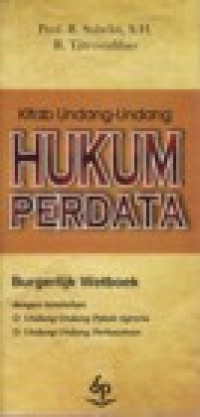 Kitab Undang-Undang Hukum Perdata (Burgerlijk Wetboek)