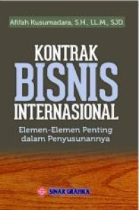 Kontrak Bisnis Internasional: Elemen-elemen Penting dalam Penyusunannya