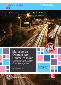 Manajemen Operasi dan Rantai Pasokan Operations and Supply Chain Management Edisi 14 Buku 1