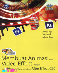 PAS Membuat Animasi dan Video Effect dengan Adobe Photoshop & Adobe After Effect CS6