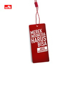 Merek Indonesia Harus Bisa