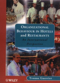 Organizational Behaviour in Hotels and Restaurants: An International Perspective