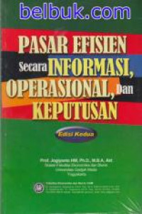 Pasar Efisien Secara Informasi, Operasional, dan Keputusan