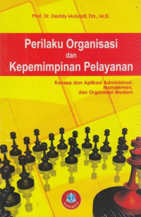 Perilaku Organisasi Dan Kepemimpinan Pelayanan