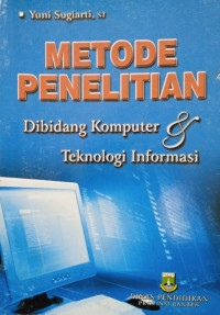 Metode Penelitian dibidang Komputer dan Teknologi Informasi