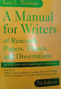 A Manual for Writers of Research Papers, Theses, and Dissertations