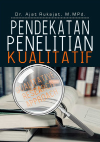 Pendekatan Penelitian Kualitatif (Qualitative Research Approach)