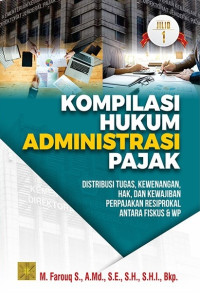 Kompilasi Hukum Administrasi Pajak Jilid 1