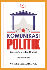 Image of Komunikasi Politik; Konsep, Teori, dan Strategi Edisi Revisi 2016