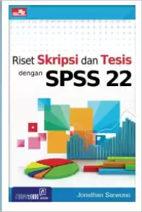 Riset Skripsi Dan Tesis Dengan SPSS 22