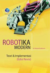 ROBOTIKA MODERN TEOR & IMPLEMENTASI (Edisi Revisi)