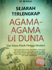 Sejerah Terlengkap Agama - Agama di Dunia : Dari Masa Klasik Hingga Modern