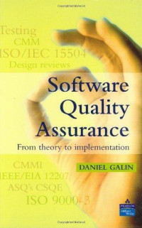 Software Quality Assurance From Theory to Implementation