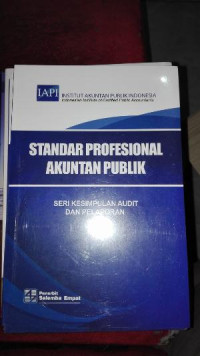 STANDAR PROFESIONAL AKUNTAN PUBLIK : Seri Kesimpulan Audit Dan Pelaporan