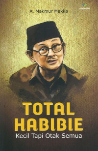 Total Habibie : Kecil Tapi Otak Semua