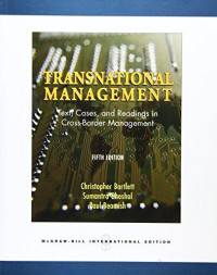 Transnational Management: Text, Cases and Readings in Cross-border Management
