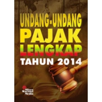 Image of Undang - Undang Pajak Lengkap Tahun 2014