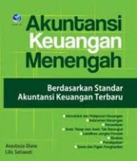 Akutansi Keuangan Menengah berdasarkan akutansi keuangan terbaru