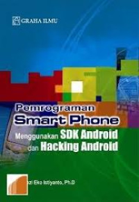 Pemrograman Smart Phone Menggunakan SDK Android dan Hacking Android