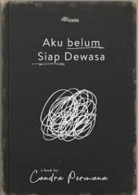 Aku Belum Siap Dewasa
