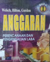 Anggaran : perencanaan dan pengendalian laba Buku 1