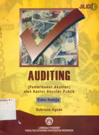 Auditing : Pemeriksaan Akuntan Oleh Kantor Akuntan Publik Jilid 1