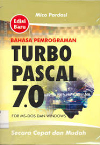 Bahasa Pemograman Turbo Pascal 7.0