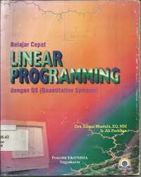 Belajar Cepat Linear Programming Dengan QS (Quantitative System)