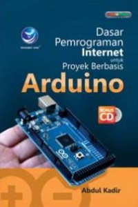 Dasar Pemrograman Internet Untuk Proyek Berbasis Arduino