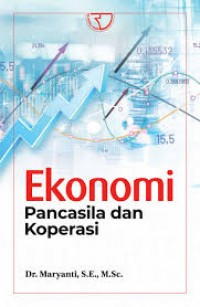 Ekonomi Koperasi : Untuk Perguruan Tinggi