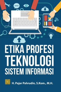 Etika Profesi Teknologi Sistem Informasi