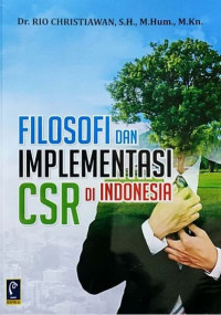 Filosofi Dan Implementasi CSR Di Indonesia