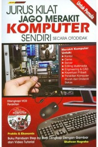 Jurus Kilat Merakit Komputer Sendiri