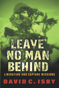 Leave No Man Behind : Liberation and Capture Missions