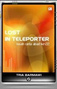 Lost In Teleporter : Kisah Cinta Abad Ke-22