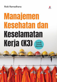 Image of Manajemen Kesehatan dan Keselamatan Kerja (K3)