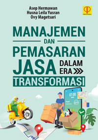 Manajemen Pemasaran Dan Pemasaran Jasa Dalam Era Transformasi