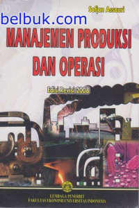 manajemen produksi dan operasi (edisi revisi)