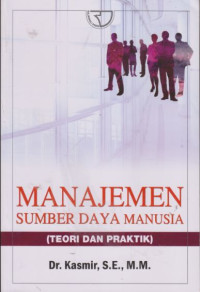 Manajemen Sumber Daya Manusia (Teori Dan Praktik)