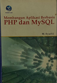 Membangun Aplikasi Berbasis PHP Dan MySQL