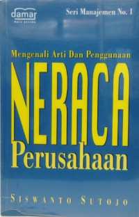 Mengenali Arti Dan Penggunaan Neraca Perusahaan