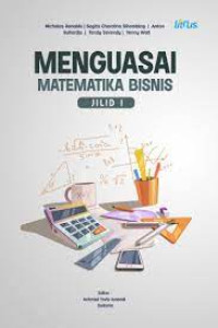 Menguasai Matematika Bisnis Jilid 1