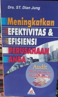 Meningkatkan Efektivitas & Efisiensi Perusahaan Anda