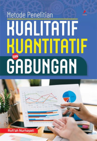 Image of Metode Penelitian Kualitatif Kuantitatif dan Gabungan